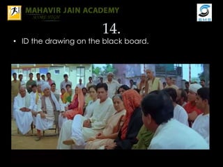 14.
• ID the drawing on the black board.
 