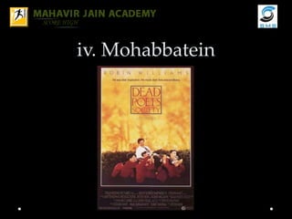 iv. Mohabbatein
 