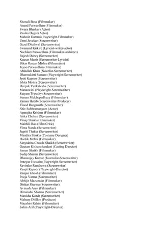 Shonali Bose (Filmmaker)
Anand Patwardhan (Filmmaker)
Swara Bhaskar (Actor)
Rasika Dugal (Actor)
Mahesh Dattani (Playwrigh...