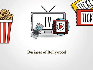 Business of Bollywood
 