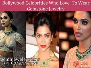 Bollywood Celebrities Who Love To Wear Gemstone Jewelry  