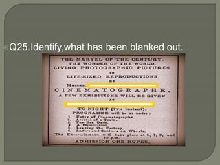 Q25.Identify,what has been blanked out.
 