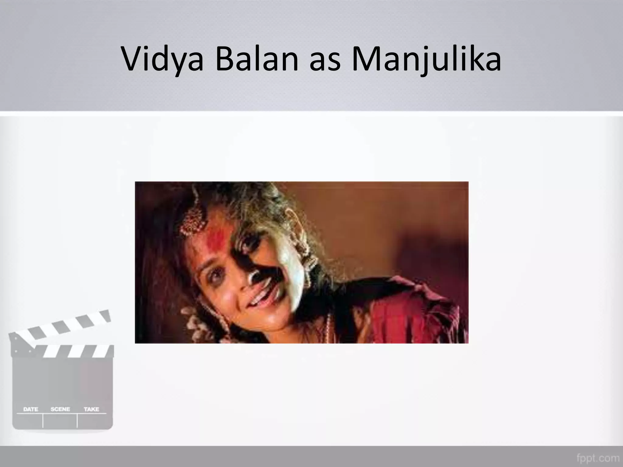 Vidya Balan as Manjulika
 