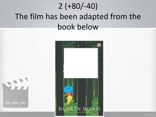 2 (+80/-40)
The film has been adapted from the
book below
 