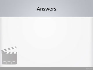 Answers
 
