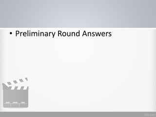 • Preliminary Round Answers
 