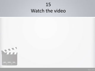15
Watch the video
 