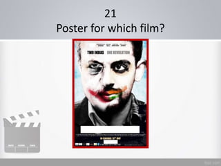21
Poster for which film?
 