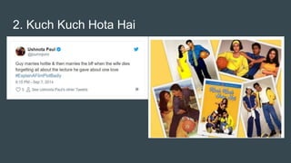 2. Kuch Kuch Hota Hai
 