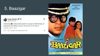5. Baazigar
 