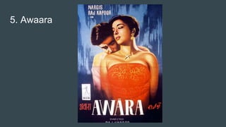 5. Awaara
 