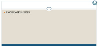  EXCHANGE SHEETS
 