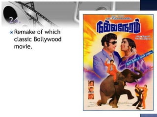  Remake  of which
 classic Bollywood
 movie.
 