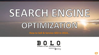 How to Sell & Service SEO in 2014…

 