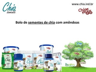 www.chia.ind.br




Bolo de sementes de chia com amêndoas
 