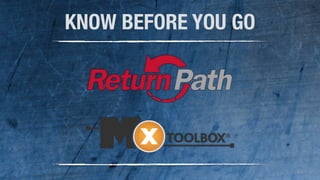 65 
KNOW BEFORE YOU GO 
 