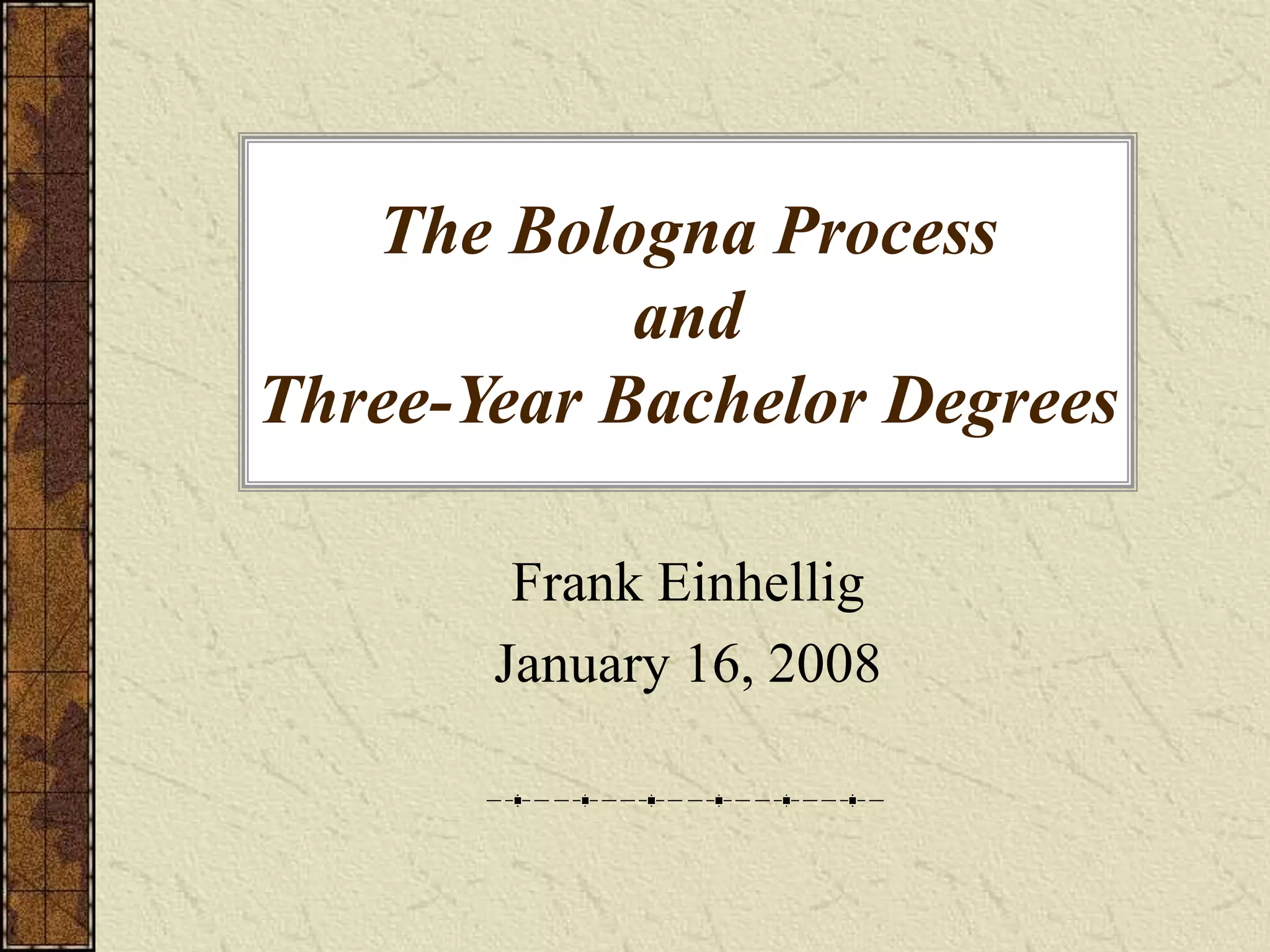 bolognaprocessand3yearbachelordegrees.ppt