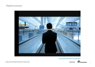 7
Creative Commons Attribution-Share Alike 3.0 Italia License www.eng.it
Digital economy
www.youtube.com/watch?v=wa7QE5_tpB4
 