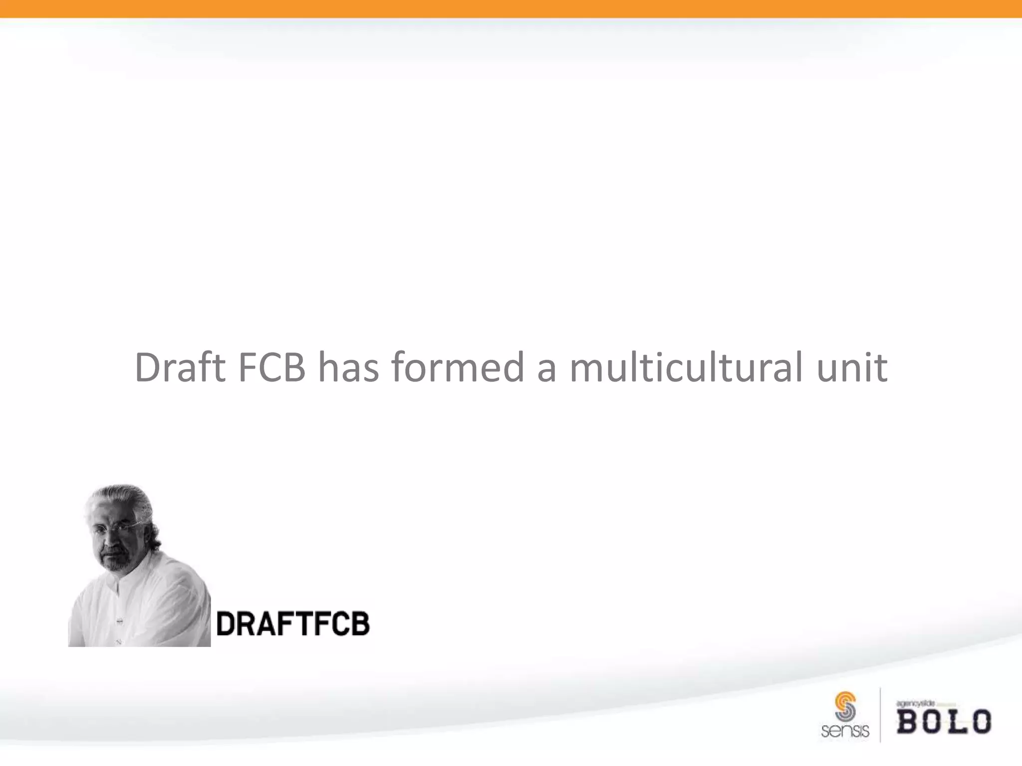 Draft FCB has formed a multicultural unit