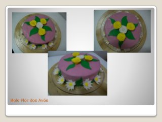 Bolo Flor dos Avós
 