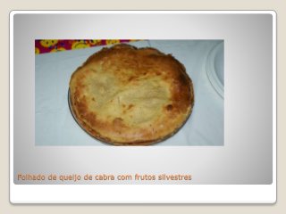 Folhado de queijo de cabra com frutos silvestres
 