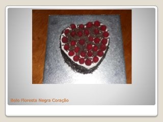 Bolo Floresta Negra Coração
 
