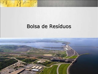 Bolsa de Resíduos




                     10
                    10
 