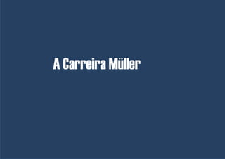 Bolsa Estágio e Remuneração Trainees | Abril 2.012




A Carreira Müller



                    © Carreira Müller | Divisão de Pesquisa | Página   15
 