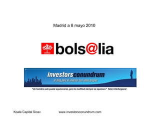 Madrid a 8 mayo 2010 