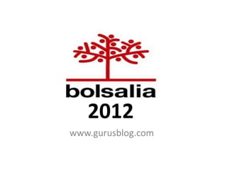 2012
www.gurusblog.com
 
