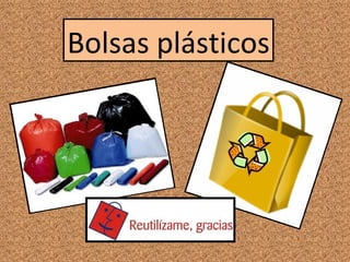 Bolsas plásticos 