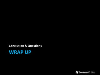 Conclusion & Questions

WRAP UP
 