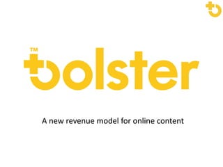 A new revenue model for online content

 