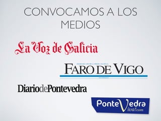 CONVOCAMOS A LOS
MEDIOS
 
