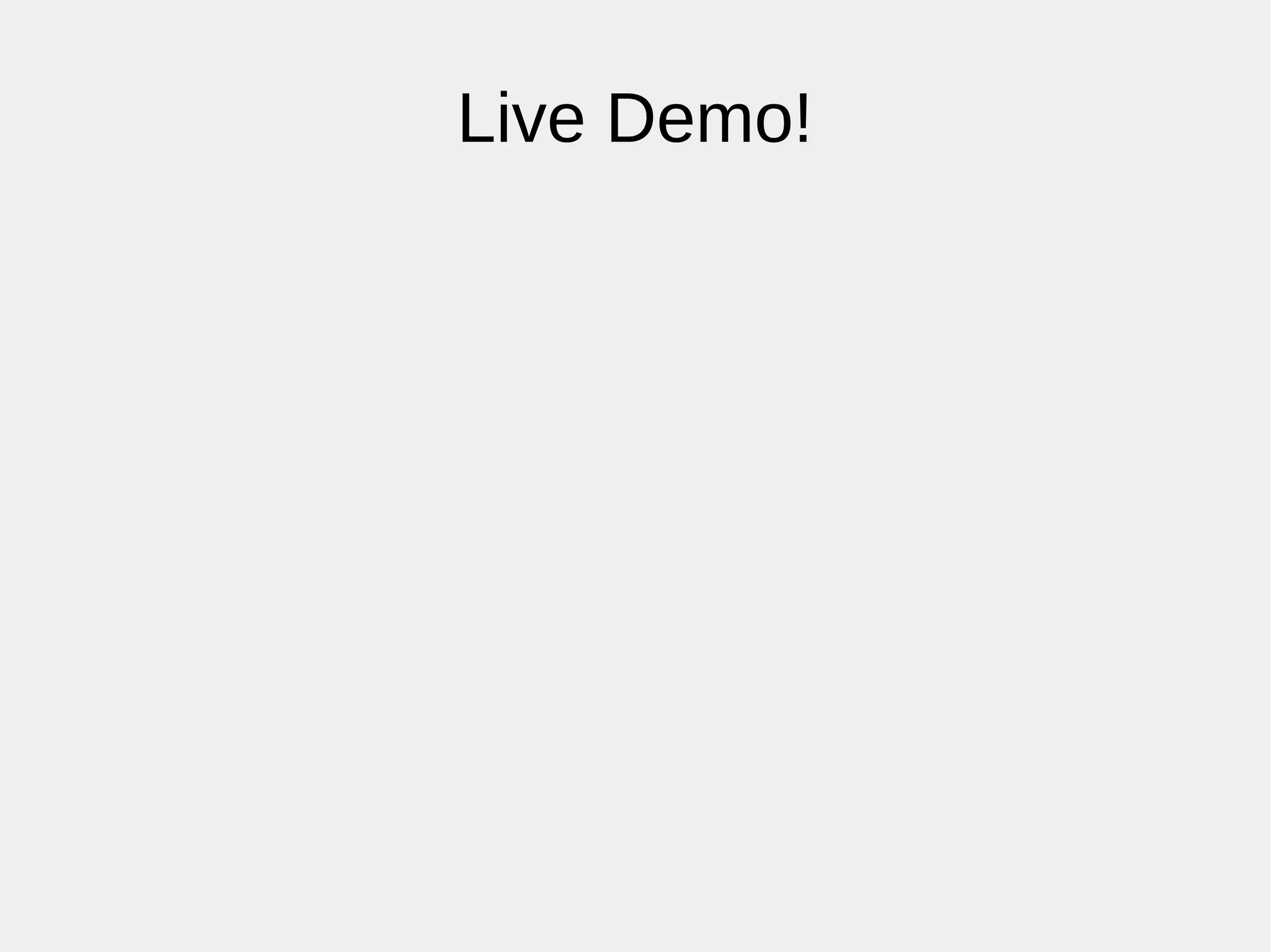 Live Demo!
 