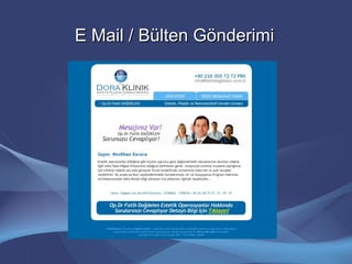 E Mail / Bülten GönderimiE Mail / Bülten Gönderimi
 