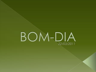 BOM-DIA 22/03/2011 