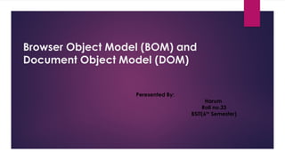 BOM and DOM in enteprrise systems .pptx