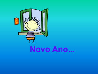 Novo Ano...
 