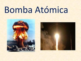 Bomba Atómica 