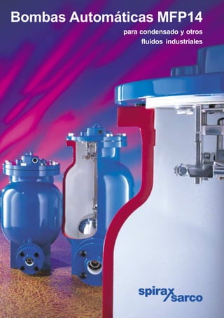 Bombas Automáticas MFP14
para condensado y otros
fluidos industriales
 