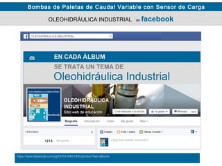 Bombas de Paletas de Caudal Variable con Sensor de Carga
https://www.facebook.com/pg/OHCA.IND.CMC/photos/?tab=albums
OLEOHIDRÁULICA INDUSTRIAL en facebook
1213
 