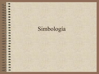 Simbología
 