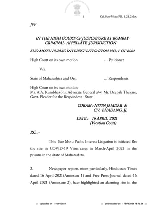 1 Cri.Suo-Motu PIL 1.21.2.doc
JPP
IN THE HIGH COURT OF JUDICATURE AT BOMBAY
CRIMINAL APPELLATE JURISDICTION
SUO MOTU PUBLI...