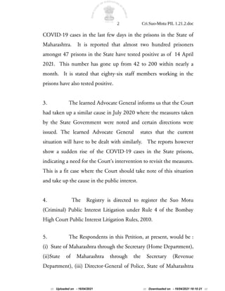 2 Cri.Suo-Motu PIL 1.21.2.doc
COVID-19 cases in the last few days in the prisons in the State of
Maharashtra. It is report...