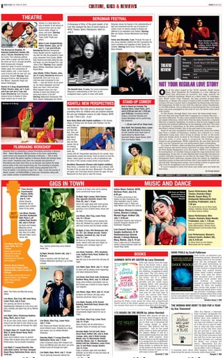 WHAT’S HOT, THE TIMES OF INDIA                                                                                                                                                                                                                                               FRIDAY 6 JULY 2012
8                                                                                                                   CULTURE, GIGS & REVIEWS

                           THEATRE                                                                                       BERGMAN FESTIVAL
                                                   Stories in a Song takes the
                                                   help of theatre to tell stories of
                                                                                        A showcase of films, of the great master, of an           Bergman shows his finesse in his understanding of
                                                                                        icon that changed the face of world cinema at             light and movement and the use of scenario to
                                                   musical forms such as kajri,
                                                                                        NFDC Theatre, Nehru Palnetarium, Worli on                 create a form of cinema closest to theatre but
                                                   thumri-dadra, khayal, re-                                                                      different in its stylisation from theatre. Starring:
                                                   mixes, and more. Starring:           July 8
                                                                                                                                                  Max von Sydow, Gunnar Björnstrand and Bengt
                                                   Shubrojyoti Barat, Gopal
                                                                                                                                                  Ekerot.
                                                   Tiwari, Ketki Thatte and
                                                   others.                                                                                        Fanny and Alexander, 2 pm; Through the eyes of
                                                                                                                                                                                                                                                                      Ram Sanjeevan Ki
                                                                                                                                                  two young Swedish children the film represents the                                                                  Prem Katha narrates
                                               What A Lota! (English/Hindi),
  The Bureaucrat                                                                                                                                  many comedies and tragedies of their family, the                                                                    a story, where Ram’s
                                               Prithvi Theatre, Juhu, Jul 10
                                                                                                                                                  Ekdahls. Starring: Bertil Guve, Pernilla Allwin and                                                                 unrequited love is
                                               and 11, 7 pm and 9:30 pm;
The Bureaucrat (English), St                                                                                                                      Börje Ahlstedt.                                                                                                     just his illusion
                                        Directed by Makrand Deshpande;
Andrews Auditorium, Bandra (W),         Follow Nandini and her magical jour-
Jul 8, 7:30 pm; Directed by Rahul       ney with her lota. Be prepared to meet
da Cunha; This rollicking political     crazy characters from Europe, Middle
satire takes a laugh-out-loud look at   East, America and India along the way                                                                                                                                                                 Play          : Ram Sajeevan Ki Prem Katha
the times we live in, through deceitful and laugh, cry and introspect till u say                                                                                                                                                              Directed by : Saurabh Nayyar & Nitin Bharadwaj
Delhi bureaucratic intrigues,           ‘what a lota’! Starring: Divya Jagdale,
backroom deals of secret corruptions, Mayuri Mohite, Aakanksha Gade and                                                                                                                                            THEATRE                    Duration      : 75 minutes
hidden pasts, the convolutions of
Indian politics, and a man trying to
                                        Bharat More.
                                                                                                                                                                                                                   REVIEW                     Cast          : Ghanshyam Lalsa, Saurabh Nayyar,
                                                                                                                                                                                                                                                              Masha Pour & others
come to terms with his own son, and Joke (Hindi), Prithvi Theatre, Juhu,                                                                                                                                                                      Language      : Hindi
eventually, himself. Starring: Bugs     Jul 12, 9 pm; Directed by Makarand
Bhargava Krishna, Neil Bhoopalam,       Deshpande; Each one of us, as a                                                                                                                                                                       Rating        : ##½
Anu Menon, Jaswinder Singh and          child has been introduced to two
                                        faiths — God and fairies. As we grow
Aseem Hattangady.
Stories In A Song (English/Hindi),
                                        up, the fairies disappear and God
                                        takes over heart, mind and lives.
                                                                                                                                                                                                                 NOT YOUR REGULAR LOVE STORY
Prithvi Theatre, Juhu, Jul 7, 6 pm      What happens when one man                       The Seventh Seal, 12 noon; The movie emphasises

                                                                                                                                                                                                                 O
                                                                                                                                                                                                                         ne of the plays staged at the NCPA Ananda: Hindi Natya
and 9 pm and Jul 8, 5 pm and            decides to leave God behind and                 Bergman’s understanding of film form as the                                                                                      Utsav, Ram Sanjeevan Ki Premkatha is a new offering in
8 pm; Directed by Sunil Shanbag;        bring back fairies in his life?                 protagonist plays a game of chess with death.                                                                                    Hindi that showcases an eccentric love saga, smartly set
Several forms of theatre in India       Starring: Makarand Deshpande, Abir                                                                                                                                       against a political backdrop. Based on a short story by contempo-
make evident use of music but           Abrar, Aseem Hattangady and others.                                                                                                                                      rary Hindi writer Uday Prakash, the play revolves around Ram
                                                                                                                                                                                                                 Sanjeevan, a villager who comes to study at JNU in Delhi. While he’s
 Stories In A Song                                                                      KSHITIJ: NEW PERSPECTIVES                                                 STAND-UP COMEDY                                trying to fit into a society that’s completely far-flung from own hum-
                                                                                                                                                                                                                 ble beginnings, he falls in love with the ethereal Anita Chandiwala,
                                                                                                                                                                 Best in Stand-up Comedy, The                    a rich NRI student, who is oblivious to his feelings for her. As he gets
                                                                                        The WorldKids Film Club aims to showcase thought-                        Comedy Store, Lower Parel, Jul 6                more and more entangled in this web of love, he slowly loses touch
                                                                                        provoking films for children who are inclined towards                    and 8, 8:30 pm and Jul 7, 8:30 pm               with reality .
                                                                                        the arts and intelligent cinema at Little Theatre, NCPA                  and 10:30 pm; Comedians Ashish                     In this drama, through Ram’s love story the deep-rooted issue —
                                                                                                                                                                                                                                                               ,
                                                                                                                                                                 Shakya, Gursimran Khamba and                    the vast class and caste divide that’s rampant in a country like ours —
                                                                                        on July 7 from 2 pm - 6 pm                                                                                               has been addressed. To add a more political flavour to this tale, there
                                                                                                                                                                 Sanjay Manaktala will be performing
                                                                                        Heda Hoda (Hindi with English subtitles); In the drowsy                  this weekend.                                   are ample references, which show that the main character, a staunch
                                                                                                                                                                                                                 Marxist, is against Capitalism, so much so, that he even supports and
                                                                                        village of Dhrang near the border with Pakistan, live the
                                                                                                                                                                    — 25 per cent off on Times Card.             promotes his political affiliations in his dealings with love! The style
                                                                                        valiant Valji, his                                                                                                       of narration is interesting, as the three sutradhars in the story are
                                                                                        wife Dhanbai                                                             New Stuff, The Comedy Store, Lower              also Ram’s closest friends, who in the end come to his rescue.
                                                                                        and their two                                                            Parel, Jul 10, 8:30 pm; Showcasing                 Some of you may sympathise with the main lead, when you realise
                                                                                        kids, Sonu and                                                           all new material never been seen or             that from a bright revolutionary student, he’s reduced to a crazy        ,
                                                                                        Lakshmi. When                                                            heard before by Neville Shah,                   infatuated young man, who’s living in denial. In fact, in the scene
                                                                                        Valji falls ill,                                                         Karunesh Talwar, Sapan Verma, Sahil             where he breaks down in front of his friends, when it dawns upon
                                                                                        Sonu must                                                                Shah and Keshav Naidu.                          him that Anita is never going to reciprocate his feelings, you’re
                                                                                        take out their                                                                                                           bound to get goosebumps. While collectively the cast does their job
                                                                                                                                                                                                                                                                 ,
                                                                                                                                                                                                                 well, you can’t pinpoint any one performance that’s outstanding.
                                                                                        camels. But as
                                                                                                                                                                                                                    At a time in theatre, where production qualities are soaring, with
                FILMMAKING WORKSHOP                                                     he’s having
                                                                                        lunch with his
                                                                                                                                                                                                                 entire houses and streets being replicated on stage, Ram Sanjeevan
                                                                                                                                                                                                                 Ki Prem Katha disappoints us in this aspect. While it’s one thing to
  Yavanika Films is conducting a unique Filmmaking workshop in Benaras                  sister, the                                                                                                              be minimalistic, it’s another thing to make the stage look dreary and
  titled - Batohi (Wanderer). Making movies on the move, appreciating                   camels drift off. Desperately searching for his camels, Sonu                                                             unappealing. In the end, it’s the lighting that eventually becomes an
  world cinema and enjoying the delicacies of Benaras — that is what                    inadvertently crosses the border. There he learns to trust the                                                           eyesore (literally) because it’s too dim on the stage. They’ve tried to
  Batohi is about! We gather together in Benaras (Kashi) and develop ideas              ‘others’ which opens his mind to a life of adventures and                                                                distinguish Ram’s delirious mirages from his reality by highlight-
                                                                                                                                                                                                                                                                           ,
  into a script / shooting script, learn the concepts and grammar of                    the return of the camels creates bonds across borders.                                                                   ing those scenes in blue and red hues. But it just makes the entire set
  filmmaking and make short films as we discover and explore the lanes                                                                                                                                           up look dull. During some scenes, you’re going to have to squint and
  and by-lanes of the most ancient living city. This workshop is primarily              Handlebar Moustache (Persian with English subtitles);                                                                    may even be struggling to see the actors on stage!
                                                                                        Khan Amuo, a retarded man, decides to buy a bicycle, with                                                                   If you’re hoping to catch this show, just make sure you book the
  conducted by a professional film maker having graduated from FTII,
                                                                                        the help of his six-year-old niece, Masoumeh. The elders do                                                              best seats.
  Pune for adults (+18) starting on Aug 9 fro 7 days. To join the journey of                                                                                                                                                                                              By Purvaja Sawant
  Batohi, contact +919490440986 or email your introduction along with                   not agree, but it has been Amuo’s dream for ages. He and
  your mobile number to bishtv@rediffmail.com                                           Masoumeh do their best to raise the money.
                                                                                                                                                                                                                 POOR# l AVERAGE## l GOOD### l VERY GOOD#### l OUTSTANDING#####




                                                                 GIGS IN TOWN                                                                                                                  MUSIC AND DANCE
                           Piano Recital,
                                                       Guy J
                                                                                                    console is Dj Gavin who will be playing          Indian Music Festival, NCPA,
                           Experimental                                                             some commercial house music.                     Nariman Point, July 6-8,                                               Still from an Odissi       Dance Performance, Mini
                          Theatre, NCPA,                                                                                                             6:30 pm                                                                     performance at        Theatre, Ravindra Natya
                          Nariman Point,                                                            Dj Night, High Lounge, Hotel Sahara              The artistes performing in this                                             Ravindra Natya        Mandir, Sayani Marg, PL
                         July 6, 7 pm                                                               Star, opposite domestic airport, Vile            festival are Ajoy Chakrabarty and                                                   Mandir        Deshpande Maharashtra Kala
                        Artiste Eduardo                                                             Parle (E), July 7, 10 pm                         Ulhas Kashalkar (July 6); Sudha                                                                   Academy, Prabhadevi, July 6,
                        Fernandez will be                                                           Dance the night away with some groovy            Raghunathan (July 7); Rajan and                                                                   7:30 pm
                        playing some brilliant                                                      music played by Dj Amaan who will be             Sajan Mishra and Girija Devi (July 8).
                                                                                                                                                                                                                                                       The performances are by Richa Gupta
                        tunes on the piano.                                                         spinning a mix of world tunes, house and                                                                                                           (Kathak), Hithaishy Dhanan (Kuchipudi)
                                                                                                    hip hop.                                         Live Music, Bhavan’s Cultural                                                                     and Rahul Acharya (Odissi).
                                                                                                                                                     Centre, Bhavan’s College,
            HOT         Live Music, Bonobo,
                        2nd Floor, Kenilworth                                                       Live Music, Blue Frog, Lower Parel,              Munshi Nagar, Andheri (W),                                                                        Dance Performance, Mini
            GIGS       Mall, Phase 2, off                                                           July 10, 7:30 pm                                 July 7, 6:30 pm                                                                                   Theatre, Ravindra Natya Mandir,
                       Linking Road, Bandra                                                         De Nitish Pires Band will be playing the         A hindustani classical sitar recital by                                                           Prabhadevi, July 7, 7:30 pm
                       (W), July 6, 8:30 pm                                                         early set, followed by a guitar jam night        Supratik Sengupta (disciple of Pt                                                                 Enjoy a performance by Kadambari
                       Djs RayG and Pradeep                                                         with Imli Imchen and the Avatar artistes.        Buddhadev Dasgupta).                                                                              Khase (Mohiniattam), Ritwika Ghosh
                       Maharana will be                                                                                                                                                                                                                (Bharatanatyam) and Anuradha Singh
                       playing the best of the                                                      Dj Night, U-Turn, UFO Restaurant, Unit           Live Concert, Karnataka                                                                           (Kathak)
                       80s, from U2 to INXS,                                                        No. 321, 322, Dimple Arcade, Thakur              Sangha Auditorium, Dr M
                       Hall and Oates, Duran                                                        Complex, Kandivali (E), July 10 and              Vishweshvaraya Smarak                                                                             Live Performance, Bhavan’s
                        Duran, Van                                                                  July 12, 7 pm                                    Mandir, C Shivaji Maharaj                                                                         Cultural Centre, Andheri (W),
                                                                                                    Be there as Dj Raj plays some groovy             Marg, Mahim, July 8, 10 am                                                                        July 8, 6:30 pm
                                                                                                    music, there’s retro and rock classic on         Enjoy a tabla solo by Pt Naimpally’s                                                              An Odissi Dance by Smt Daksha
    Live Music, Blue Frog,                                                                                                                           student, Sahana Banerjee (sitar) and                                                              Mashruwala and her students.
                                                                                                    Tuesdays and a karaoke night on
    Lower Parel, July 11,                           Guy J will be performing some brilliant                                                          Jayesh Rege (tabla).
                                                                                                    Thursday.
    7:30 pm                                         music live.
    Hitesh Rupani will be                                                                           Live Band, Poolside – VITS, Kondivita                                                                                       DARK POOLS by Scott Patterson
    playing the early set
    followed by a rock
                                                    Dj Night, Bonobo, Bandra (W), July 7,
                                                    8:30 pm
                                                                                                    Lane, Andheri Kurla Road, Andheri (E),
                                                                                                    July 11, 7.30 pm
                                                                                                                                                                                  BOOKS                                                                    Josh Levine, an idealistic pro-
    performance by Thermal                                                                                                                                                                                                                                 gramming genius, dreamed of
                                                    Enjoy a smashup with Djs RayG and               Red Hot Cool is the band that will play all
    and a Quarter.                                  Pradeep Maharana spinning it up on their                                                             SUMMER WITH MY SISTER by Lucy Diamond                                                             wresting control of the market
                                                                                                    night.                                                                           Polly has always been the high-                                       from the big exchanges that
                                                    console.                                                                                                                                                                                               gave the giant institutions an
    Western Music Festival,                                                                                                                                                          flier of the family with a glam-
                                                                                                    Live Night, Hype, Worli, July 11, 10 pm                                          orous lifestyle to match; her sis-                                    advantage over the little guy.
    Experimental Theatre, NCPA,                       Dj RayG                                                                                                                                                                                              Levine created a computerised
                                                                                                    Dj Gavin will be playing some happening                                          ter, Clare, is a single mum with
    Nariman Point, July 8 to July 12,                                                                                                                                                two children, struggling to make                                      trading hub named Island,
    6:30 pm                                                                                         and latest bollywwod beats.                                                                                                                            where small traders swapped
                                                                                                                                                                                     ends meet. The two sisters are
    The artistes performing here are                                                                                                                                                 poles apart and barely on speak-                                      stocks. Over time his inven-
    Patricia Rozario, Paul Stewart,                                                                 Live Band, Hard Rock Café, Pandurang                                             ing terms. All of a sudden,                                           tion morphed into a global
                                                                                                    Budhkar Marg, Worli, July 12, 8:30 pm                                            Polly’s fortunes change unex-                                         electronic stock market that
    Mark Troop and Karl                                                                                                                                                                                                                                    sent trillions in capital
    Lutchmayer.                                                                                     Enjoy some brilliant rock/classic rock as                                        pectedly and her world comes
                                                                                                                                                                                     crashing down. Left penniless                                         through a jungle of fiber-optic
                                                                                                    the Echoes pay a tribute to music legend                                                                                                               cables. By then, the market
                                                                                                    Led Zeppelin.                                                                    and with nowhere to go, she’s
                                                                                                                                                                                     forced to go back to the village                                      that Levine had sought to fix
                                                                                                                                                                                     where she and Clare grew up.                                          had turned upside down, creat-
    Halen, The Police and Billy Idol among                                                          Live Music, Hype, Worli, July 12, 10 pm                                          And now, for the first time in                                        ing secretive exchanges called
    others.                                                                                         Dj Naren and Sharan will play some                                               years, the sisters find them-              dark pools and a new species of trading robots that could
                                                                                                                                                                                     selves living under the same               not be controlled by their human masters. Neither could
                                                                                                    exclusive electronic dance music.                                                                                           anyone predict what they would do next...
    Live Music, Blue Frog, NM Joshi Marg,                                                                                                                                            roof. With an old flame reap-
    Lower Parel, July 6, 9 pm                                                                                                                            pearing for Polly, a new career for Clare and a long-buried                                                        Random House         599
                                                                                                    Live Night, Royalty, G1/B, Krystal                   family secret in the midst, sparks are sure to fly. Unless the
    The opening set will be by Rohan                                                                Building, Waterfield Road, Bandra (W),
    Rajadhakshya followed by a live drum and                                                        July 12, 9 pm
                                                                                                                                                         two women have more in common than they first thought?                 THE WOMAN WHO WENT TO BED FOR A YEAR
                                                                                                                                                                                                       Pan Macmillan     350
    bass, dubstep and glitch hop set by Mental                                                      John Flemming will be playing some                                                                                          by Sue Townsend
    Martians.                                                                                       progressively edged trance for you to                                                                                                                 After Eva Beaver, a librarian
                                                                                                    enjoy.
                                                                                                                                                         172 HOURS ON THE MOON by Johan Harstad                                                           from Leicester, despatches her
    Live Night, Shiro, Pandurang Budhkar                                                                                                                                                 Decades after anyone set foot on                                 astronomer husband Brian to
    Marg, Worli, July 6, 9 pm                                                                                                                                                            the moon, three teenagers, the win-                              deliver their twin children to
                                                                                                    Live Music, Blue Frog, Lower Parel,                                                  ners of NASA worldwide lottery
                                                                                                                                                                                                         ’s                 ,                             Leeds University, she jumps
    For all you retro music lovers, Dj Bala will    Live Music, Blue Frog, Lower Parel,             July 12, 10 pm                                                                       are on their way to becoming the                                 into bed and refuses to get out
    bring to you the best of retro tunes so you     July 7, 9 pm
                                                                                                    Alien Chutney will be performing a                                                   first young people in space.                                     of it! Her act is a sign of rebel-
    can dance and enjoy all through the night.      Yoni Ohana and Shahar Kachka will be                                                                                                 Norway’s Mia believes that the
                                                                                                    fantastic fusion of comedy and music.                                                                                                                 lion of what has been consid-
                                                    some brilliant music, followed by a blues                                                                                            experience will be her punk                                      ered to be her role. Ever since
    Dj Night, Hype, R1, Fourth Floor, Atria         and classic rock by artistes Wanted                                                                                                  band’s ticket to fame and fortune.                               she got married 17 years ago,
    Mall, Dr Annie Besant Road, Worli,                                                              Karaoke Night, Fat Cat Café, Veera
                                                    Yesterday.                                                                                                                           For Japan’s Midori it will be a                                  she has done things for others.
    July 6, 10 pm                                                                                   Desai Road, Andheri (W), July 6, Rude                                                much-needed break from her shel-                                 Now she firmly announces that
    Enjoy some brilliant music on wicked                                                            Lounge, Juhu, July 9, Rude Lounge,                                                   tered life, while Antoine from                                   she will live on her own terms
                                                    Saturday Night, F Lounge.Diner.Bar,             Malad, July 10, Manchester United
    fridays with Dj Aqeel along with a special      Elphinstone Road, July 7, 9 pm                                                                                                       France wants to use the opportuni-                               and that includes not cooking
    Performance, live by Anusha Dandekar.                                                           Café Bar, Malad, July 11, Manchester                                                 ty to escape from his ex-girlfriend.                             for Brian, not ironing his
                                                    Catch Dj Benson along with resident DJs         United Café Bar, Palladium, Lower Parel,                                             Little do the three know that some-                              shirts... Meanwhile, Eva dis-
                                                    Amul and Mikhail who will churn out some        July 12 and Rude Lounge, Bandra,                                                     thing sinister is waiting for them                               covers that her husband is hav-
    Live Night, F Lounge.Diner.Bar, One             brilliant tunes all through the night.          July 12, 9 pm                                                                        on the surface of the moon. And in                               ing an affair with a colleague...
    India Bulls Centre, 3rd Floor, Senapati                                                         Enjoy a karaoke night with host Mario                                                the black vacuum of space, no one      A touching story about what happens when someone
    Bapat Marg, Elphinstone Road, July 6,           Live Night, Hype, Worli, July 7, 10 pm                                                                                               will come to their aid!                stops being the person everyone wants them to be!
                                                                                                    Andrade, so be there to sing and enjoy all
    10:30 pm                                        The Dj spinning favourites behind the           through the night.                                                                                       Hachette    350                                                       Penguin       499
 