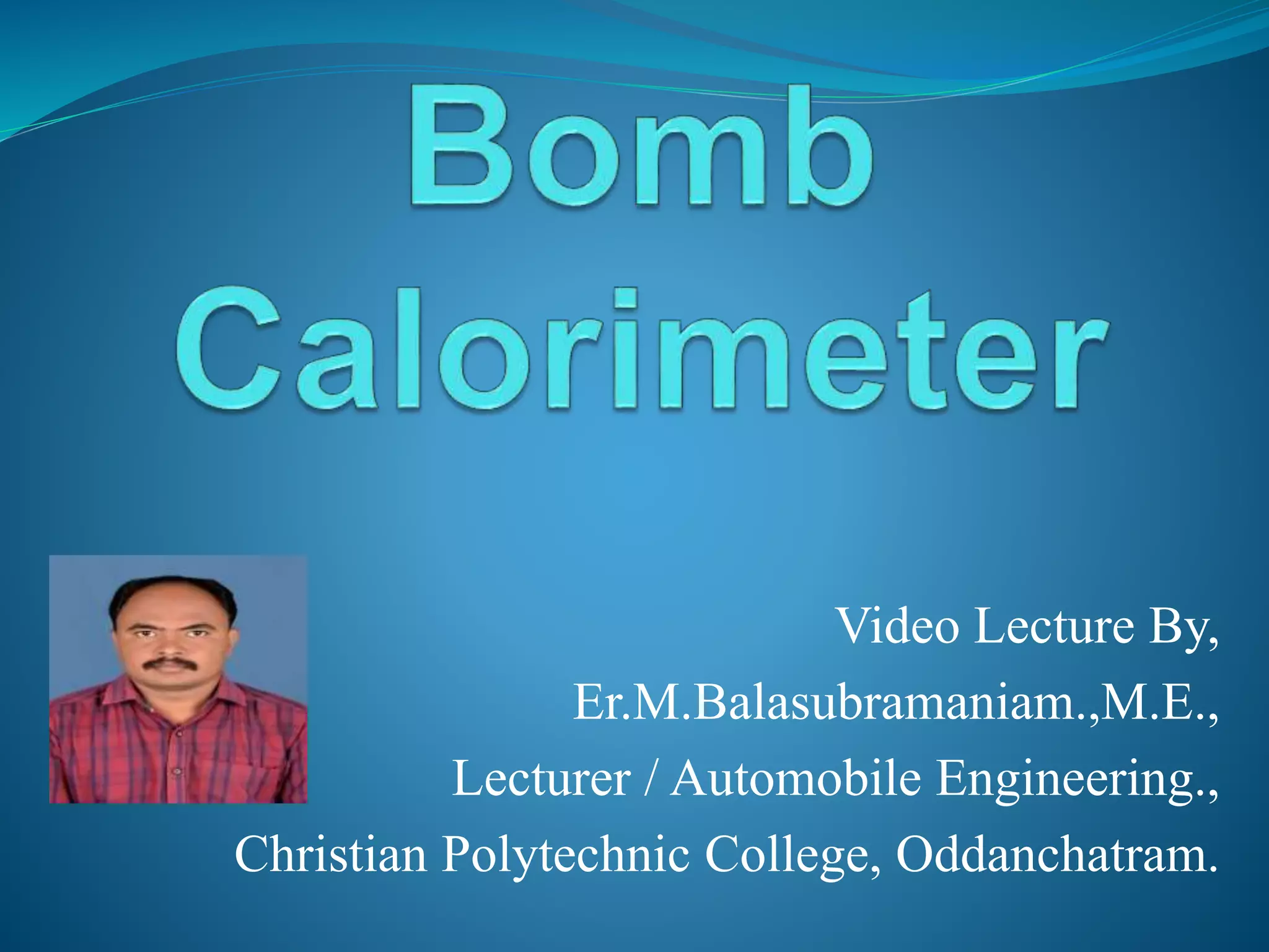 Bomb Calorimeter.pptx