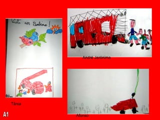 Tânia
André Jerónimo
Afonso
 