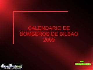 CALENDARIO DE BOMBEROS DE BILBAO 2009 