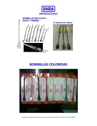 Importa y distribuye en Paraguay: Duza Importaciones Tel/Fax: 021-943876
BOMBILLAS COLORIDAS
 
